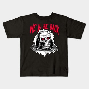 We´ll be back Kids T-Shirt